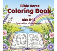 Bible Verse Coloring Book for Kids ages 8-12: 40 Inspiring Illustrations and Biblical Quotes for Girls and Boys | Color and Learn Scripture