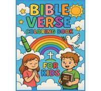 Bible Verse Coloring Book for Kids: Helping Kids Learn Scripture While Having Fun with Coloring