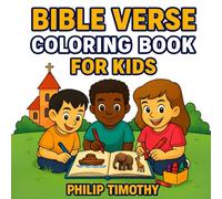 BIBLE VERSE COLORING BOOK FOR KIDS: Inspiring Characters To Color: Fun Christian Activity Book Ages 4-10