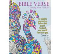 Bible Verse Coloring Book For Kids: Inspiring Faith Scenes Featuring Uplifting Bible Verses and Wholesome Spiritual Designs A Joyful Artistic Journey for Growth and Discovery