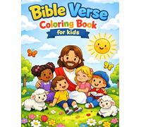 Bible Verse Coloring Book for Kids: Simple, Cute & Faith-Based Designs to Help Kids Learn God’s Word