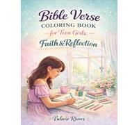 Bible Verse Coloring Book for Teen Girls - Faith & Reflection: Inspirational Scripture Coloring Pages for Calm, Creativity & Spiritual Growth