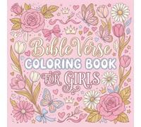 Bible Verse Coloring Book for Teenage Girls: +50 Unique Christian Bible Coloring Images for Kids with Short & Full Verses | 8.5x8.5 (Color in Faith: Bible Verse Coloring Series for Kids)