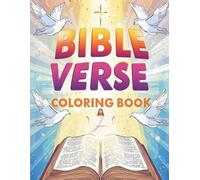 Bible Verse Coloring Book: Relax, Reflect, and Find Inspiration in Uplifting Scripture Passages - Beautiful Christian Coloring Pages for Adults and Teens