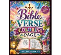 Bible Verse Coloring Page: Color Your Faith. Reflect on God's Word. Write Your Journey. (Kiki and The Treasure of Kindness, Esther and The Power of Prayer, Together We Win)