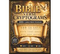 Bible verse Cryptograms: 200 Large Print Bible Verse Puzzles to Inspire Your Soul, Strengthen Your Faith, and Exercise Your Mind