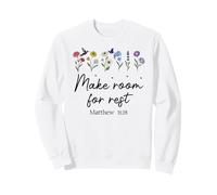 Bible Verse Matthew 11 28 Make Room for Rest Trust God Jesus Sudadera