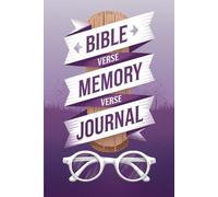 Bible Verse Memory Journal: A Guided Notebook for Scripture Meditation, Reflection, and Prayer