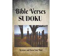 Bible Verse Sudoku Puzzle Book: Sudoku Puzzles with Bible Verses| Reassure and Focus |6x9 Inches, 110 Pages| 50+ Puzzles | Solutions Included