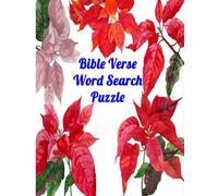 Bible Verse Word Search 40 Puzzles Large Print: Puzzle Game With Inspirational Bible Verses for Adults and Kids (8.5” x 11” Large Print)