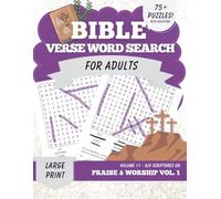 Bible Verse Word Search for Adults Large Print (KJV) Vol. 11: Praise & Worship Vol. 1 - 80 Christian Word Search Puzzles with Scriptures & Solutions | ... Search Series (KJV Large Print for Adults))