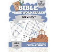 Bible Verse Word Search for Adults Large Print (KJV) Vol. 3: Faith & Strength - 80 Christian Word Search Puzzles with Scriptures & Solutions | ... Search Series (KJV Large Print for Adults))