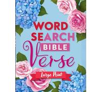 Bible Verse Word Search Large Print: Christian Bible Verse Inspirational Word Search Puzzles for Relaxation, Meditation, and Fun Inspiring Christian Puzzles for Adults & Seniors