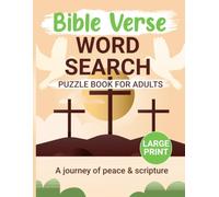 Bible Verse Word Search puzzle Book for Adults: Large Print Christian Word Search Puzzles Featuring Inspiring Bible Verses for Daily Devotion and Mindful Entertainment.