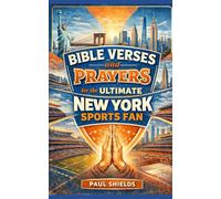 Bible Verses and Prayers for the Ultimate New York Sports Fan (Bible Verses and Prayers for the Ultimate Sports Fan)