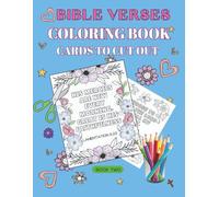 Bible Verses Coloring Book - BOOK TWO: Scripture Cards to Color, Cut Out, and Share - A Creative Christian Activity Book with Floral Designs for Encouragement, DIY Gifts, and Faith-Based Crafting
