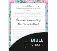 Bible Verses Cursive Handwriting Practice Workbook: Nice Cursive Writing Workbook for Adults with the Inspiring Words of Christ - 120 pages, 8.5 x 11 inches.