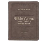 Bible Verses Every Christian Should Know: For Knowing and Following God (Firm Foundations)