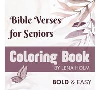 Bible Verses for Seniors Coloring Book: Bold & Easy Large Print KJV Scripture Designs for Comfort, Peace & Faithful Rest