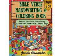Bible verses handwriting and coloring book: Practice Pre cursive Handwriting,Learn Bible verses and Fun coloring pages