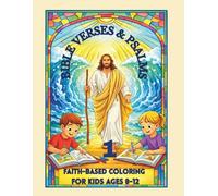 Bible Verses & Psalms: Faith-Based Coloring for Kids Ages 8-12 PART1
