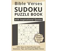 Bible Verses Sudoku Puzzle Book with Inspirational Quotes, 125+ Easy to Hard Puzzles with Solutions, Tips, and Inspiring Bible Verses: Sudoku with ... Sudoku Series on Faith, Life & Wisdom)