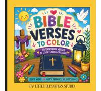 Bible Verses To Color: A Christian Coloring Book for Kids with 30 Inspiring Bible Verses, Easy-to-Color Scripture Pages, Faith-Building Illustrations, and Bible Memory Fun