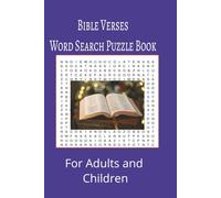 Bible Verses Word Search Puzzle Book: Bible Verses Word Search Puzzle Book for adults, seniors and teens, featuring 55 puzzles with solutions. 6x9 with 495 words.