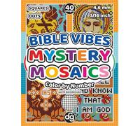 Bible Vibes Mystery Mosaics Color by Number for Adults & Teens: Pixel Art Hidden Pictures with Squares and Dots for Women and Girls for Relaxation and Creative Stress Relief