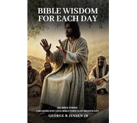 Bible Wisdom for Each Day: 365 Bible Verses
