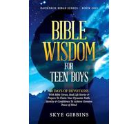 Bible Wisdom for Teen Boys: Backpack Bible Series - Book One