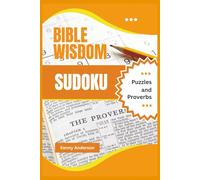 Bible Wisdom Sudoku Puzzle Book and Proverbs: Sudoku Puzzles with Bible Wisdom | Puzzles and Proverbs for metal focus, encouragement and peace from ... 110 Pages | 50+ Puzzles | Solutions Included