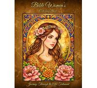 Bible Women's Coloring Book: 40 Elegant Portraits and Inspiring Quotes from the Old Testament | A Faith-Based Creative Journey for Teens and Adults