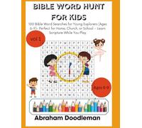 Bible Word Hunt for Kids: 100 Bible Word Searches for Young Explorers (Ages 6-9) - Perfect for Home, Church, or School - Learn Scripture While You Play