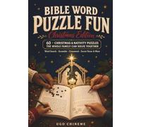 Bible Word Puzzle Fun: Christmas Edition - 60 Christmas & Nativity Puzzles the Whole Family Can Solve Together | Word Search, Scramble, Crossword, Secret Verse & More | KJV Scripture on Every Page