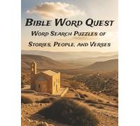 Bible Word Quest: 60 Word Search Puzzles of Stories, People, and Verses