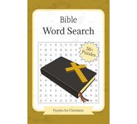 Bible Word Search: 50+ Word Searches about the Holy Bible, Christianity, Jesus and More | 50+ Puzzles | Gifts for Christians