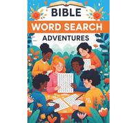 Bible Word Search Adventures: Word Searches with Easy to Read Print about the Bible, Jesus, Church and More | 6 x 9 inches, 110 pages | 50+ puzzles...great for learning, gifts and enjoyment