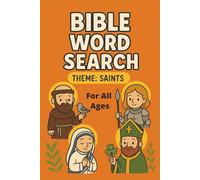 Bible Word Search: Bible Saints Word Search | Inspirational Puzzles Featuring Saints & Apostles of Scripture | Large Print Christian Activity Book | ... | 100+ Engaging Pages | Devotional |