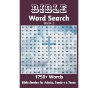 Bible Word Search Book: Bible Stories Themed Puzzles with 1750+ Words for Adults, Seniors, and Teens. Book 2