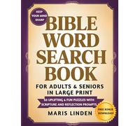 BIBLE WORD SEARCH BOOK FOR ADULTS & SENIORS IN LARGE PRINT: 50 UPLIFTING & FUN PUZZLES WITH SCRIPTURE AND REFLECTION PROMPTS
