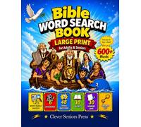Bible Word Search Book Large Print for Adults & Seniors: 600+ Words to Find with Crosswords, Trivia, Fun Facts & Memory Lane Writing Prompts from Genesis to Revelation (Smart Seniors)