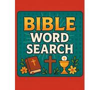Bible Word Search Book: Strengthen Your Faith While Sharpening Your Mind: Inspiring Bible-Based Word Search Puzzles
