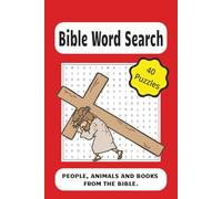 Bible Word Search Book: Word Searches with easy to read print about People, Animals and Books in the Bible | 6x9 inches, 80 Pages | 40 Puzzles