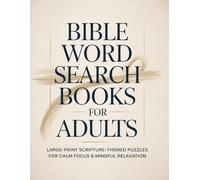 Bible Word Search Books For Adults: Large-Print Scripture-Themed Puzzles for Calm Focus & Mindful Relaxation | 8.5in x 11in