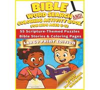 Bible Word Search & Coloring Activity Book for Kids Ages 6-12: 55 Scripture-Themed Puzzles, Bible Stories & Fun Coloring Pages - Large Print Edition With Bonus Faith Journal!