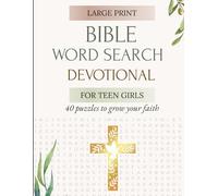 Bible Word Search Devotional for Teen Girls: 40 Faith-Building Puzzles with Devotional Readings, NIV Scripture, Answer Keys and Prayer Journal Pages