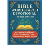 Bible Word Search Devotional: The Book of Psalms: 68 Inspirational Large Print Puzzles for a Cozy Christmas and Holiday Worship (The Scripture Seeker Series)