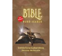 Bible Word Search: Faith-Filled Word Search Puzzles For All Ages to Inspire, Relax, and Strengthen Your Bible Knowledge