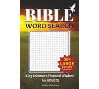 BIBLE WORD SEARCH: Financial Wisdom by King Solomon for Adults: Inspirational Word Searches with Large Prints About Money Principles and Wealth ... | 50+ Puzzles, Perfect Gift for Any Occasion